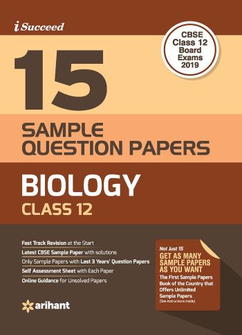 Arihant I-Succeed 15 Sample Question Papers CBSE BIOLOGY Class XII
